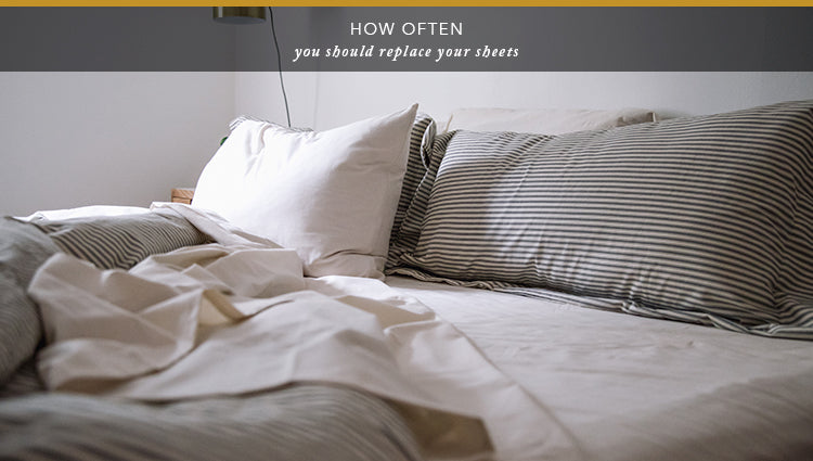 How Often You Should Replace Your Sheets