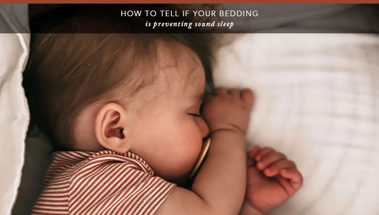 How To Tell if Your Bedding Is Preventing Sound Sleep