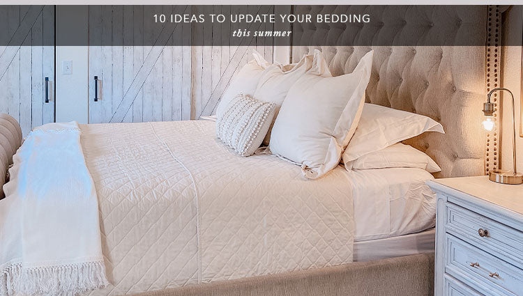 10 Ideas To Update Your Bedding for Summer
