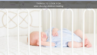 Things To Look for When Choosing Children’s Bedding