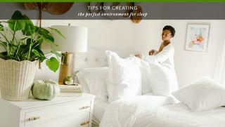 Tips for Creating the Perfect Environment for Sleep