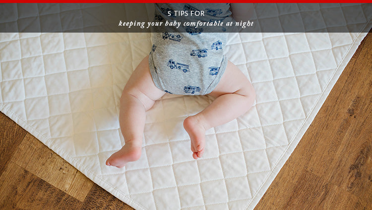 5 Tips for Keeping Your Baby Comfortable at Night