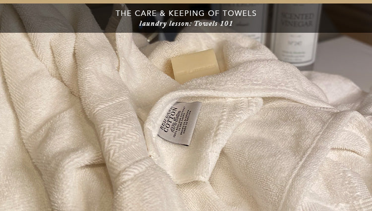 The Care & Keeping Of Towels
